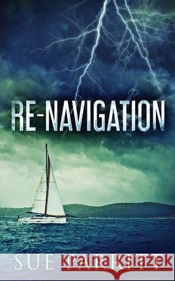 Re-Navigation Sue Parritt 9784824104465 Next Chapter - książka