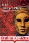 Růže pro Plúta Jan Bílý 9788087249208 Maitrea