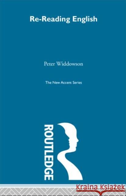 Re-Reading English Peter Widdowson 9780415291194 Routledge - książka