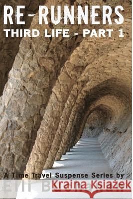 Re-Runners Third Life Elli Buchanan 9781511562133 Createspace Independent Publishing Platform - książka