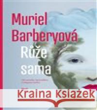 Růže sama Muriel Barberyová 9788027505876 Host - książka