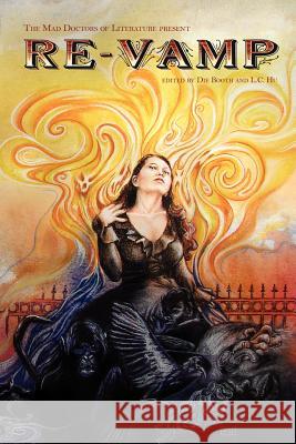 Re-Vamp Mad Doctors of Literature Die Booth L. C. Hu 9781466407497 Createspace - książka