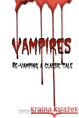 Re-Vamping a classic Tale Angus, Jeffrey 9781475288971 Createspace - książka