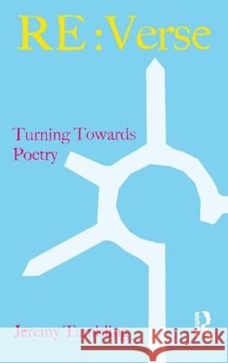 RE: Verse: Turning Towards Poetry Tambling, Jeremy 9781405836166  - książka
