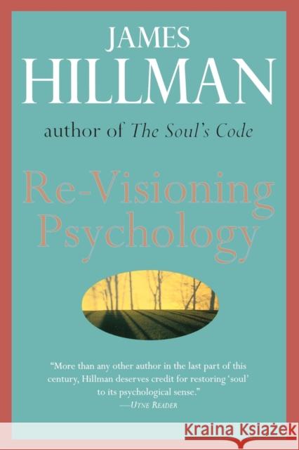Re-Visioning Psychology James Hillman 9780060905637 HarperCollins Publishers - książka