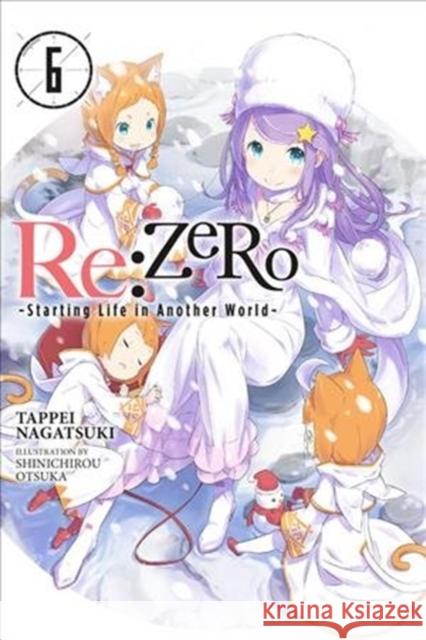 RE: Zero -Starting Life in Another World-, Vol. 6 (Light Novel) Nagatsuki, Tappei 9780316398473 Yen on - książka