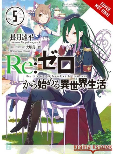 RE: Zero, Volume 5: Starting Life in Another World Tappei Nagatsuki Shinichirou Otsuka 9780316398459 Yen on - książka