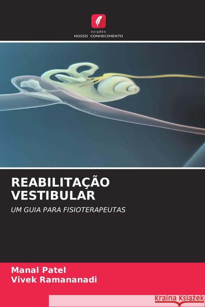 Reabilita??o Vestibular Manal Patel Vivek Ramananadi 9786206973454 Edicoes Nosso Conhecimento - książka