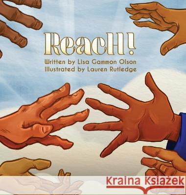 Reach! Gammon Olson Lisa Gammon Olson 9798218047405 Lisa Gammon Olson ~ Author - książka