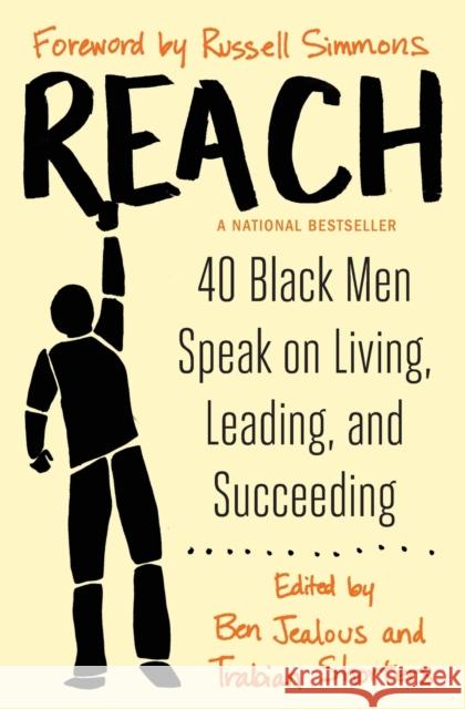 Reach: 40 Black Men Speak on Living, Leading, and Succeeding Russell Simmons, Ben Jealous, Trabian Shorters 9781476799834 Atria Books - książka