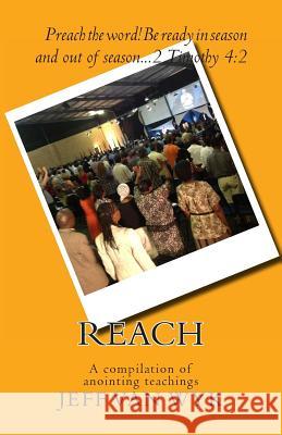 Reach: A compilation of anointing teachings Van Wyk, Jeff 9781468185706 Createspace Independent Publishing Platform - książka