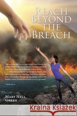 Reach Beyond the Breach Mary Nell Green 9781644582053 Christian Faith Publishing, Inc - książka