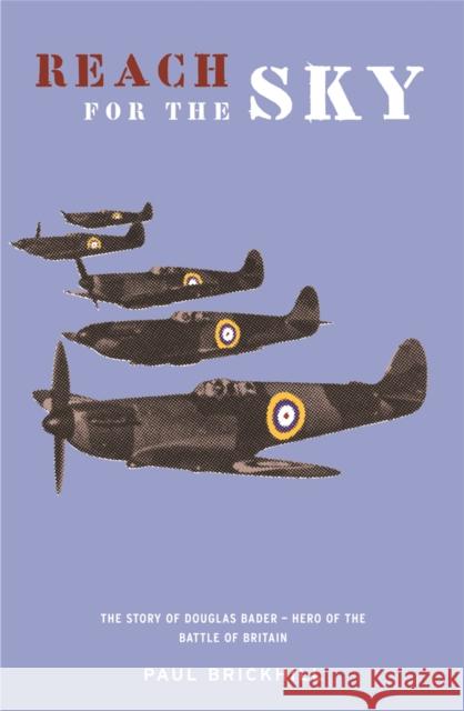 Reach for the Sky Paul Brickhill 9780304356744 Orion Publishing Co - książka
