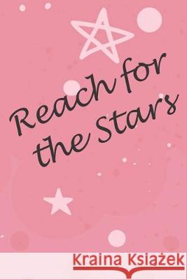 Reach for the Stars Gold Standard Books 9781695031128 Independently Published - książka