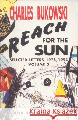 Reach for the Sun Vol. 3 Seamus Cooney Charles Bukowski 9781574230888 Black Sparrow Press - książka