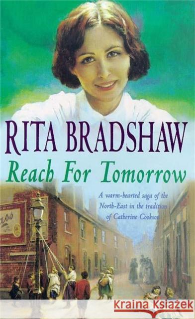 Reach for Tomorrow: A captivating saga of fighting for those you love Rita Bradshaw 9780747258056 Headline Publishing Group - książka