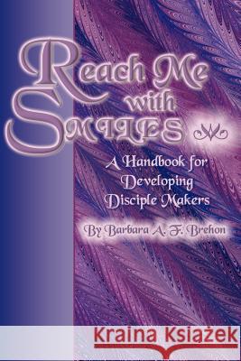 Reach Me with Smiles B. A. Brehon 9781891773648 Orman Press - książka