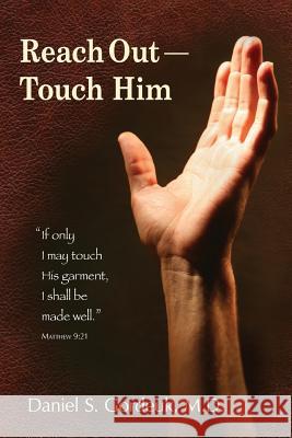 Reach Out--Touch Him: 