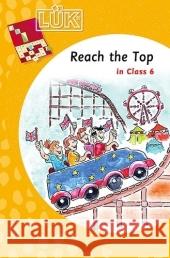 Reach the Top in Class 6 Shatliff, Barbara Vogel, Heinz  9783894147570 Westermann Lernspielverlag - książka