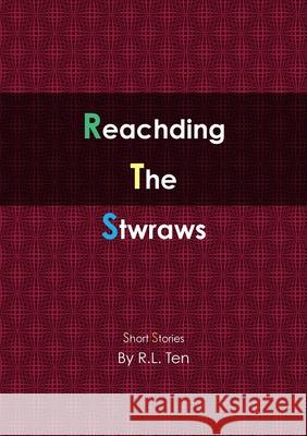Reachding The Stwraws R.L. Ten 9781300744320 Lulu.com - książka