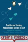 Reaching and Teaching Neurodivergent Learners in STEM Jodi Asbell-Clarke 9781032562476 Taylor & Francis Ltd