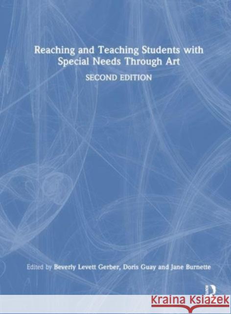 Reaching and Teaching Students with Special Needs Through Art  9781032625508 Taylor & Francis Ltd - książka