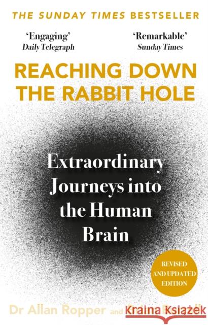 Reaching Down the Rabbit Hole: Extraordinary Journeys into the Human Brain Brian David Burrell 9781805463221 Atlantic Books - książka