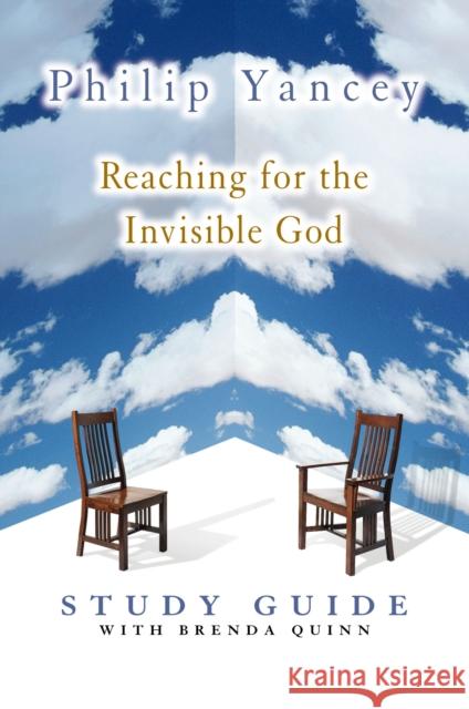 Reaching for the Invisible God Study Guide Philip Yancey Brenda Quinn 9780310240570 Zondervan Publishing Company - książka