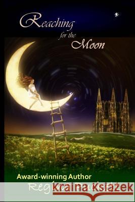 Reaching for the Moon Regina Puckett 9781492275190 Createspace - książka