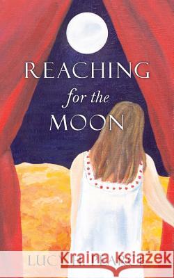 Reaching for the Moon Lucy H. Pearce 9781910559086 Womancraft Publishing - książka
