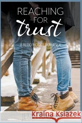Reaching For Trust Jemi Fraser   9798215960042 Jemi Fraser - książka
