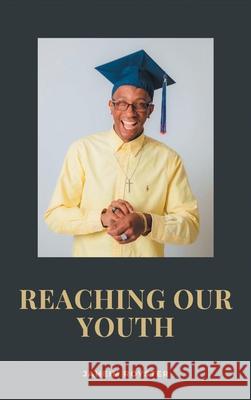 Reaching Our Youth Jaheim Royster 9781698711317 Trafford Publishing - książka