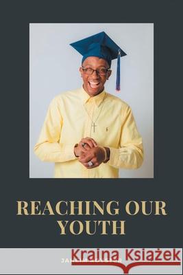 Reaching Our Youth Jaheim Royster 9781698711331 Trafford Publishing - książka