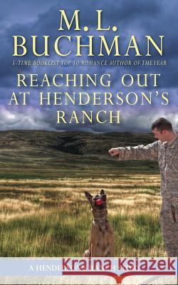 Reaching Out at Henderson's Ranch M. L. Buchman 9780692692226 Buchman Bookworks, Inc. - książka