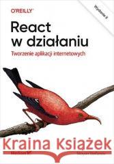 React w działaniu. Tworzenie aplikacji... w.2 Stoyan Stefanov 9788383220390 Helion - książka