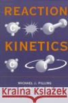 Reaction Kinetics Seakins Pilling Paul W. Seakins Michael J. Pilling 9780198555278 Oxford University Press