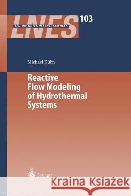 Reactive Flow Modeling of Hydrothermal Systems Michael Kuhn 9783662144466 Springer - książka