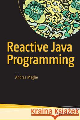 Reactive Java Programming Colin Lee 9781484214299 Apress - książka