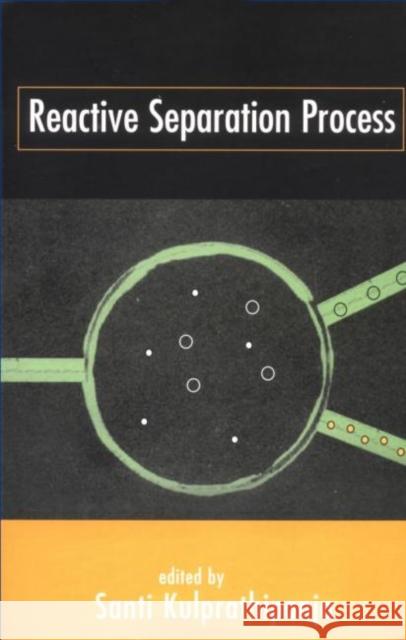 Reactive Separation Processes Santi Kulprathipanja Santi Kulprathipanja  9781560328254 Taylor & Francis - książka