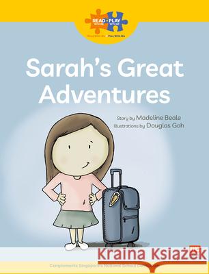 Read + Play  Growth Bundle 2 Sarah’s Great Adventures Madeline Beale 9789815066098 Marshall Cavendish International (Asia) Pte L - książka