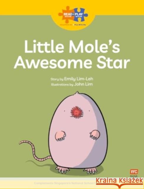 Read + Play  Strengths Bundle 2 Little Mole’s  Awesome Star Emily Lim-Leh 9789815066180 Marshall Cavendish International (Asia) Pte L - książka