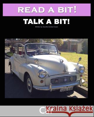 Read a Bit! Talk a Bit! Car: Alzheimer's Dementia activity book Denton-Cook, Gunilla 9781500938567 Createspace - książka