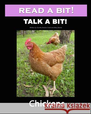 Read a Bit! Talk a Bit!: Chickens Gunilla Denton-Cook Mary Morris 9781460977439 Createspace - książka