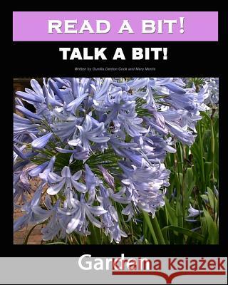 Read a bit! Talk a bit!: Garden Morris Bhsc, Mary 9781456594688 Createspace - książka