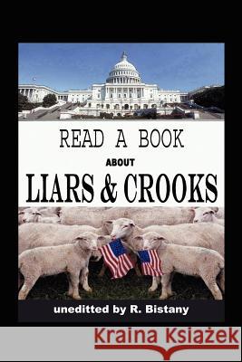 Read a Book about Liars and Crooks Bistany, R. 9781425948702 Authorhouse - książka