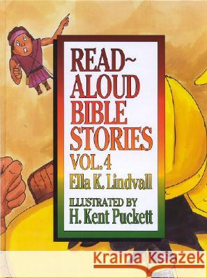 Read Aloud Bible Stories Volume 4: Volume 4 Lindvall, Ella K. 9780802471666 Moody Publishers - książka