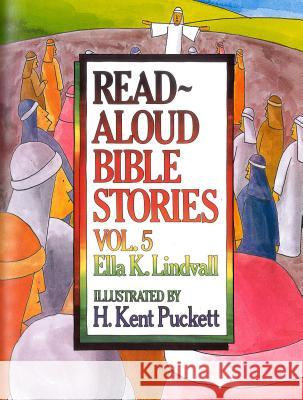 Read Aloud Bible Stories Volume 5: The Stories Jesus Toldvolume 5 Lindvall, Ella K. 9780802412645 Moody Publishers - książka