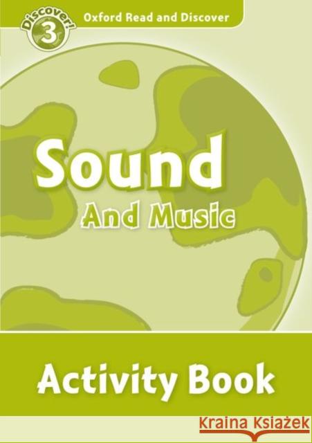 Read and Discover Level 3 Sound and Music Activity Book Richard Northcott 9780194643948 OUP Oxford - książka