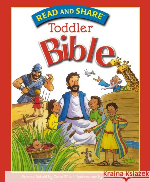 Read and Share Toddler Bible Gwen Ellis 9781400314645 Thomas Nelson Publishers - książka