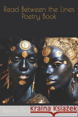 Read Between the Lines Poetry Book Renee Drummond-Brown 9798332711633 Independently Published - książka